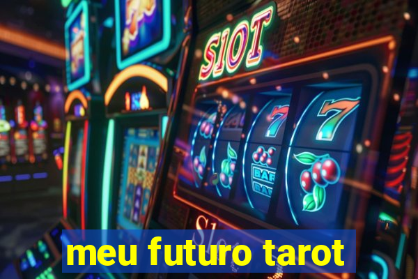 meu futuro tarot